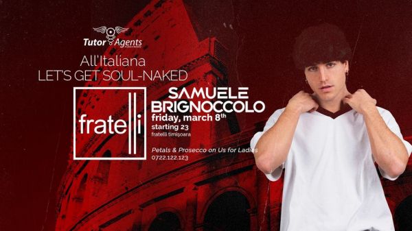 SPECIAL EDITION FOR LADIES < LET’S GET SOUL-NAKED > w. SAMUELE BRIGNOCCOLO