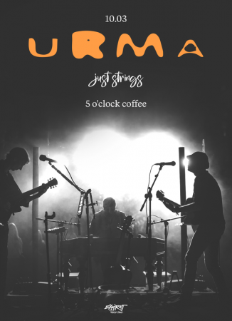 URMA • Just Strings • 5 o’clock coffee