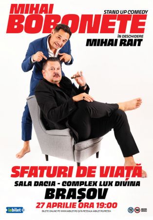 Stand up comedy cu Mihai Bobonete - Sfaturi de Viață