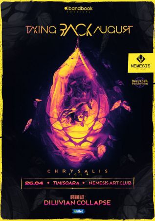 Taking Back August • Lansare de album „Chrysalis"