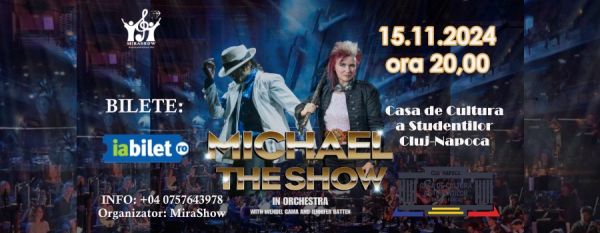MICHAEL THE SHOW Cu participarea extraordinara a lui Jennifer Batten