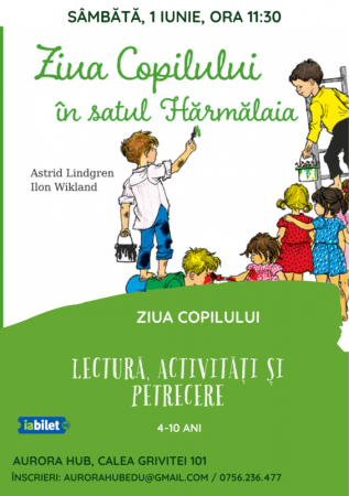 Ziua copilului în satul Hărmălaia - lectură, activități, petrecere 4-10 ani