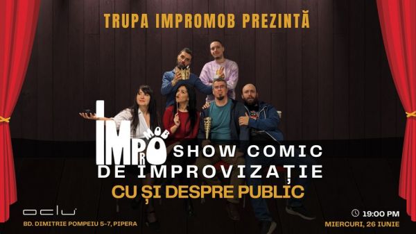 Cu si despre public - show de comedie improvizata | ImproMob