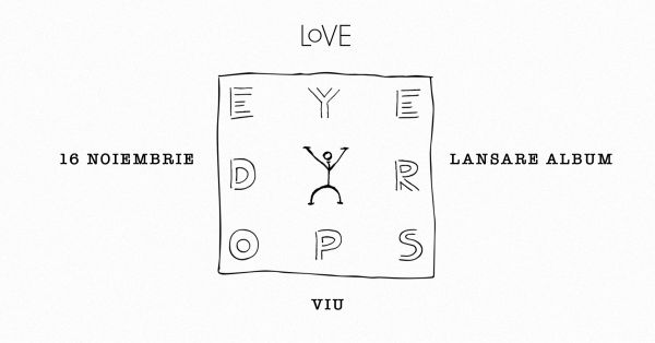 EYEDROPS | Lansare album "VIU"