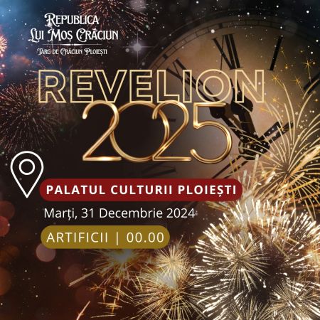 Revelion 2025 Ploiești