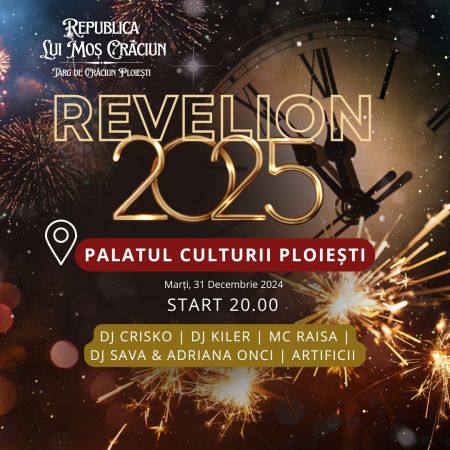 Revelion 2025 Ploiești