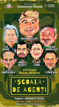 Spectacolul: "Școala de Agenți"