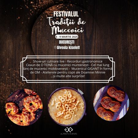 Festivalul Tradiții de Mucenici a început – hai să sărbătorim împreună!