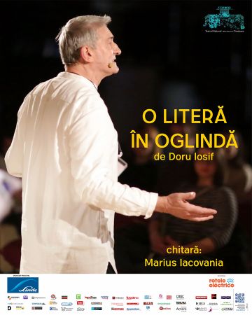 Spectacolul "O LITERĂ ÎN OGLINDĂ" de Doru Iosif