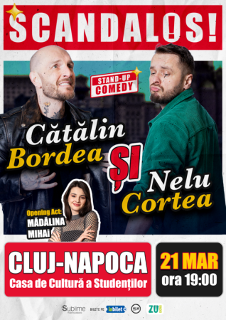 Stand-up Comedy cu Bordea, Cortea si Madalina Mihai - "Scandalos"