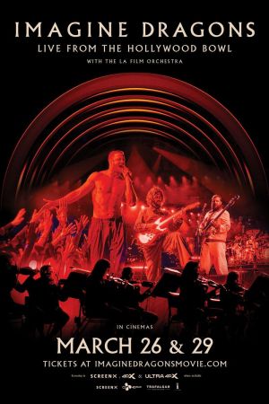 Filmul "Imagine Dragons: Live de la Hollywood Bowl"