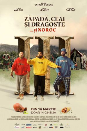 Filmul "Zăpadă, Ceai și Dragoste III: ...și Noroc"