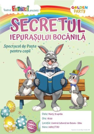 Spectacolul "Secretul Iepurasului Bocanila"