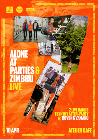 Cirkular 7 | Alone at Parties & Zimbru live + after w/ BCVSN & Vamanu