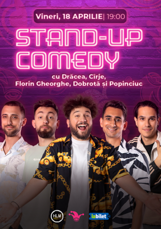 Stand-up comedy cu Drăcea, Cîrje, Dobrotă, Popinciuc și Florin