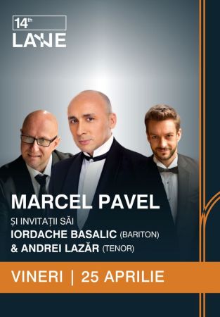 Marcel Pavel și invitații săi, Iordache Basalic & Andrei Lazăr