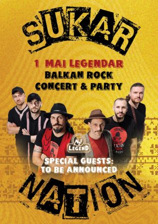 1 Mai Legendar - Balkan Rock - SukarNation & Party