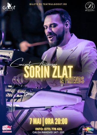 Sorin Zlat & Friends | Concert Aniversar