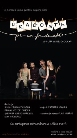 Spectacolul "DRAGOSTE PE-UN FIR DE AȚĂ"
