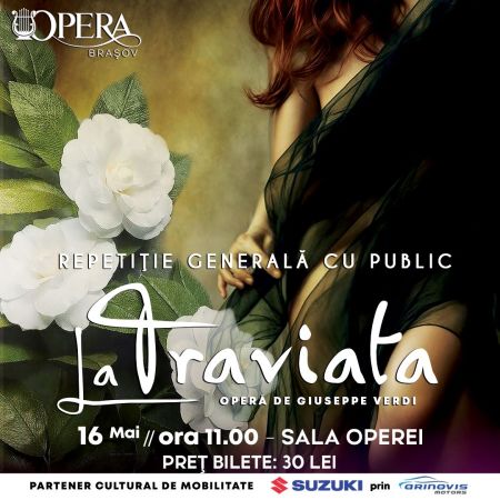 „Traviata” și „Rapsodia florilor”, la finele acestei săptămâni,  pe scena Operei Brașov