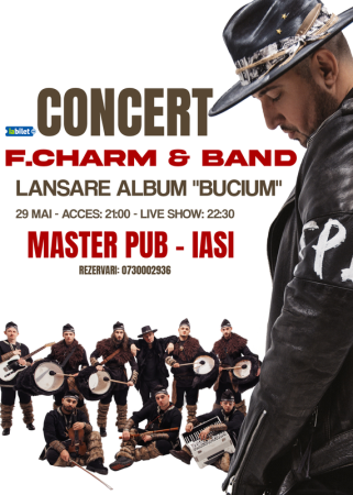 F.Charm & Band - Concert de lansare album: Bucium