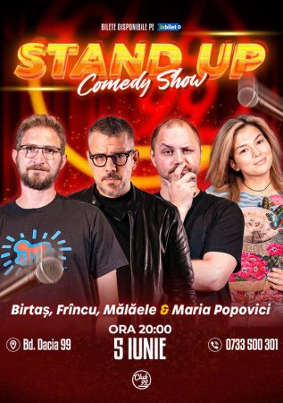 Stand up Comedy cu Birtaș, Frîncu, Mălăele & Maria Popovici