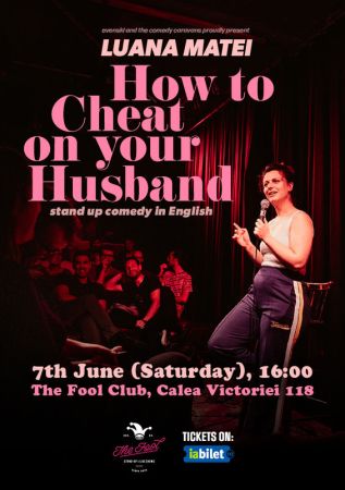 How to Cheat on Your Husband? Stand Up Comedy in English with Luana Matei