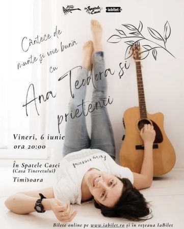 Concert Ana Teodora si Prietenii
