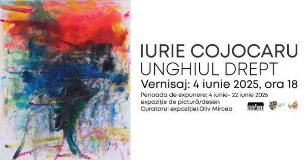 Unghiul Drept. Expoziție personală Iurie Cojocaru