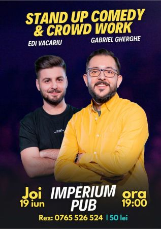 Stand Up & Crowd Work | Gabriel Gherghe și Edi Vacariu