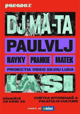 Party cu Dj Mă-ta si Paul VLJ