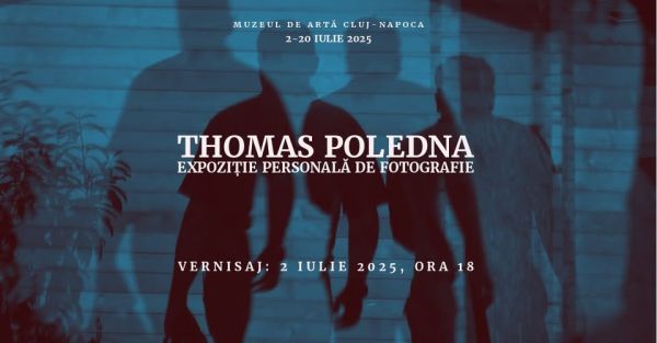 Spiridușul fotograf. Expoziție personală Thomas Poledna