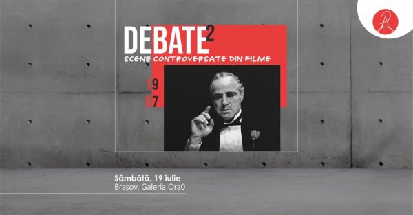 DEBATE 2 - Scene controversate din filme