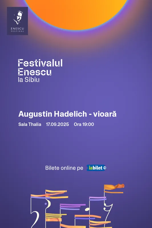 Augustin Hadelich - Festivalul Enescu