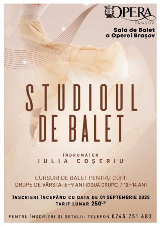 Stagiunea estivală a Operei Brașov | Studioului de Balet pentru Copii