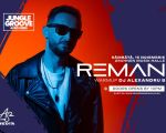Jungle Groove prezinta: ReMan