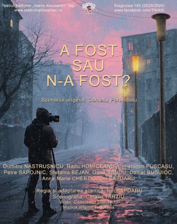 Spectacolul "A fost sau n-a fost?"