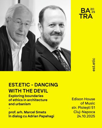 Bienala de Arhitectură Transilvania (BATRA 2025)