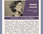 Spectacolul "FEMEIA UITATĂ"