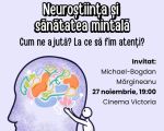 Neuroștiința și sănătatea mintală: Cum ne ajută? La ce să fim atenți?