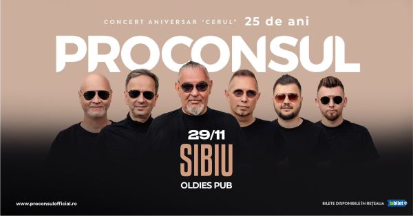 PROCONSUL - Concert aniversar "Cerul" 25 de ani