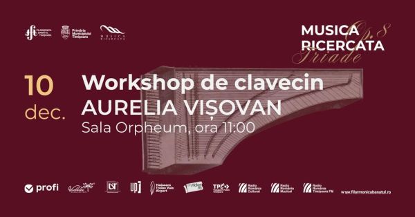 Workshop de clavecin cu AURELIA VIȘOVAN