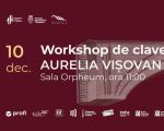 Workshop de clavecin cu AURELIA VIȘOVAN