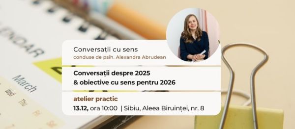 Conversații despre 2025 & obiective cu sens pentru 2026
