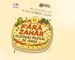 Fără Zahăr – Platouas muzical de iarna