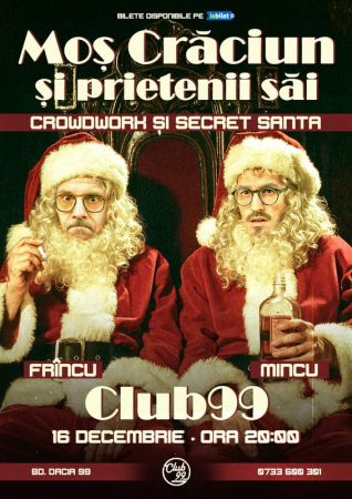 Moș Crăciun și prietenii săi - Crowdwork & Secret Santa