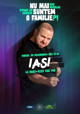 Nu mai suntem o FAMILIE?!” Show nostalgic de stand-up cu Nae Nicolae