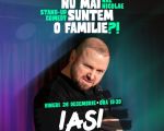Nu mai suntem o FAMILIE?!” Show nostalgic de stand-up cu Nae Nicolae
