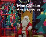Moș Crăciun vine la MINA Iași!