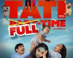 Filmul "Tati Full-Time"